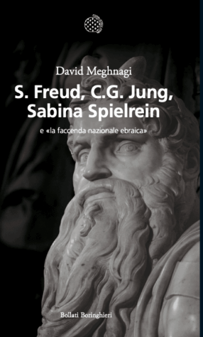Presentazione del libro: "S.Freud, C.G. Jung, Sabina Spielrein e "la faccenda nazionale ebraica" 